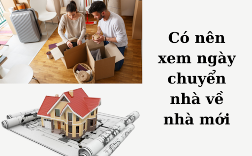 Xem ngày tốt để chuyển nhà
